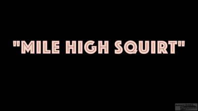 Mile High Squirt - Autumn Gram - hotmovs.com