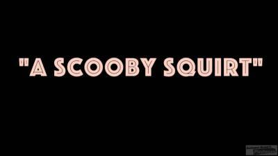 Scooby Squirt - Autumn Gram - hotmovs.com