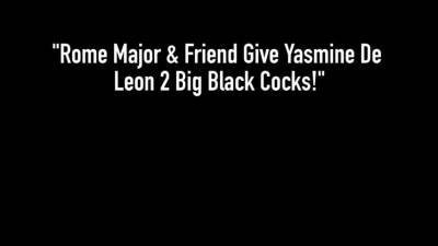 Rome Major & Friend Give Yasmine De Leon 2 Big Black Cocks! - ah-me.com