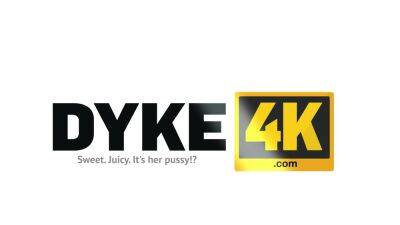 DYKE4K. Foursome of Fun - drtuber.com - Russia