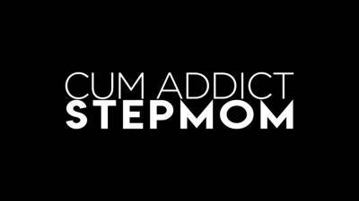 Cum Addict Step-mom - Teaser - txxx.com