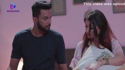 Adla Badli S01 Ep 4-6 Besharams Hindi Hot Web Series [20.5.2023] 1080p Watch Full Video In 1080p - upornia.com - India