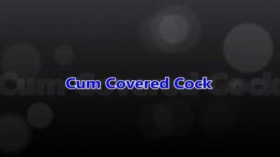 Cum covered cock gets cleaned up - Fucking hot!! - drtuber.com