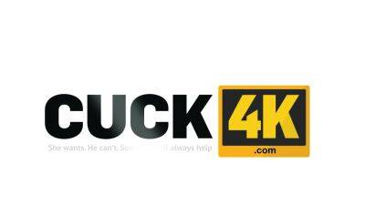 CUCK4K. The Art of Fucking Deception - drtuber.com