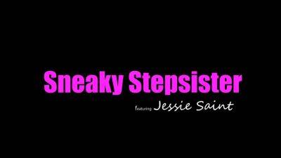 Jessie Saint - Jessie Saint Sneaky Stepsister porn video - sunporno.com