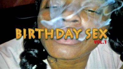 She gave me Smokin' Head!- Birthday Sex vol.1 - txxx.com