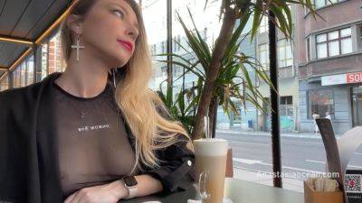 Flashing Tits In Cafe With Glass Walls So All People Outside See Me. Transparent T-shirt No Bra - hclips.com