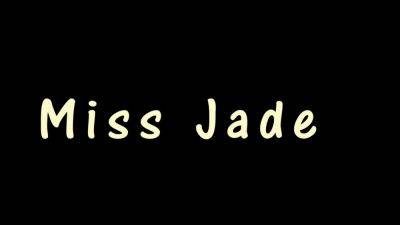 Jade - Miss Jade – Losers Eat Cum - drtuber.com