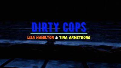 Tina - Dirty Cops Lisa Hamilton & Tina Armstrong [Raizenstudio] - drtuber.com