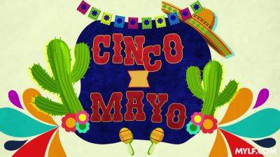 Cinco De Mayo - MYLF - hotmovs.com