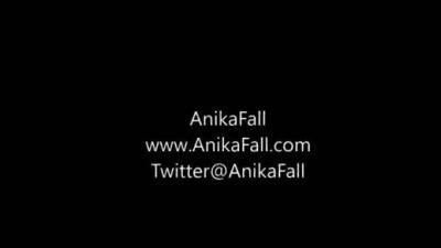 Anika Fall - Stroke Till Its Dry - drtuber.com