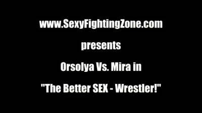 Orsolya Vs. Mira – SEXY FIGHTING ZONE - drtuber.com