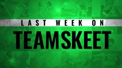 Watch the ultimate compilation of May 2024: The last week of TeamSkeet! - sexu.com
