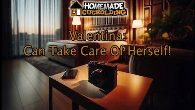 Valentina: Valentina Can Take Care Of Herself - hclips.com