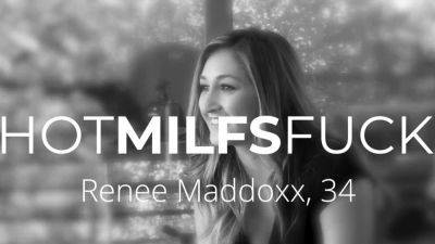 Renee Maddoxx HotMILFsFuck - drtuber.com