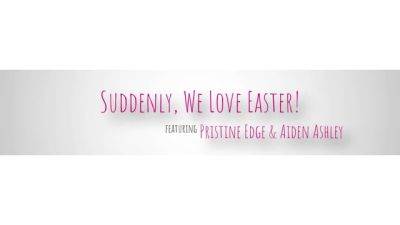 Suddenly We Love Easter - S2:E1 - Momlover - hotmovs.com