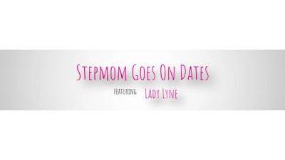 Stepmom Goes On Dates - S2:E1 - Momlover - hotmovs.com