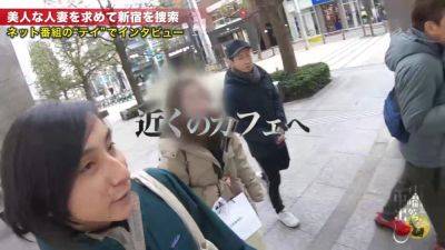 0005052_高身長スレンダーの日本女性が潮吹きするガンパコ人妻NTR素人ナンパでアクメのセクース - txxx.com - Japan